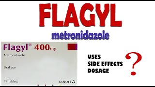 FLAGYL Metronidazole  Uses Precautions Dosage Side Effects [upl. by Eceinaj]