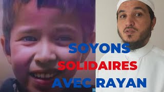 SOYONS SOLIDAIRES AVEC RAYAN [upl. by Koch202]