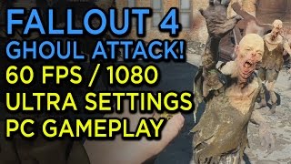 Fallout 4 Feral Ghouls Attack  1080p60fps Ultra Settings PC Gameplay [upl. by Lanna]