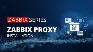 Zabbix proxy installation explained [upl. by Kannav]