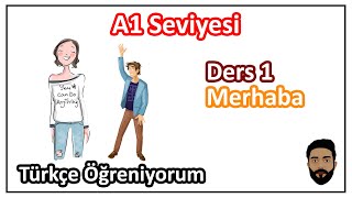 Ders 1 Merhaba Tanışma  Türkçe Öğreniyorum A1 Seviyesi [upl. by Nylirahs]