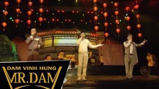 Tình Em Xứ Quảng  Đàm Vĩnh Hưng Ft Hoài Linh Ft Dương Triệu Vũ Official [upl. by Atul]