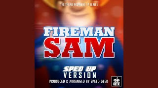 Fireman Sam 1987 Main Theme From quotFireman Samquot SpedUp Version [upl. by Lorinda]