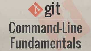 Git Tutorial for Beginners CommandLine Fundamentals [upl. by Adnwahsor]