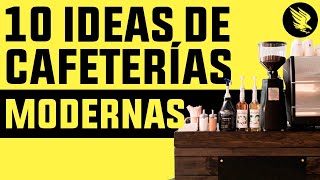 10 Ideas de Cafeterías Modernas [upl. by Aleibarg]