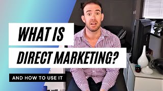 What is Direct Marketing  How Businesses Can Use Direct Marketing [upl. by Layla]