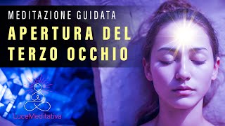 Meditazione guidata per lApertura del Terzo Occhio [upl. by Geoffry]