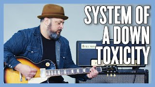 System Of A Down Toxicity Guitar Lesson  Tutorial [upl. by Moody]