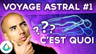 Voyage Astral  Cest Quoi 🚀 Explication 1 [upl. by Eneli45]