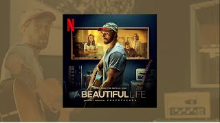 Christopher  A Beautiful Life Full Album From Netflix Film [upl. by Dremann784]