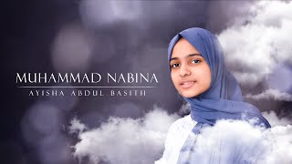 Ayisha Abdul Basith  Muhammad Nabina Lyric Video [upl. by Angeline499]