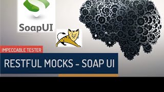 Create RESTFUL Mock Service From Scratch  SOAP UI  Apache Tomcat WAR [upl. by Nikolia]