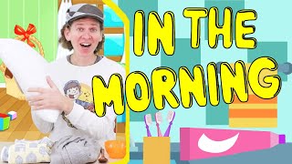 In The Morning  Morning Routines Song with Time  Dream English Kids [upl. by Lorraine464]