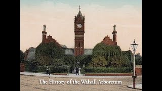 The History of the Walsall Arboretum  Student Narrated Documentary [upl. by Quinlan942]