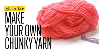 How to make your own chunky yarn [upl. by Norihs]