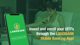 Invest and enroll your UITFs through the LANDBANK Mobile Banking App [upl. by Ormsby64]