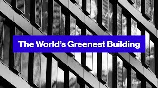 Worlds Greenest Office Building Is Dutch The Edge [upl. by Sulihpoeht471]