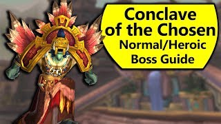 Conclave of the Chosen Guide  Normal and Heroic Battle of DazarAlor Boss Guide [upl. by Julis945]