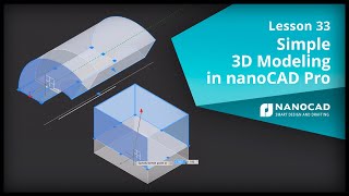 Simple 3D Modeling in nanoCAD Pro  Lesson 33 [upl. by Immij]