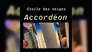 Étoile des neiges Accordeon [upl. by Ahsenav]