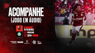 Flamengo x Palmeiras  Campeonato Brasileiro AO VIVO [upl. by Benedick]