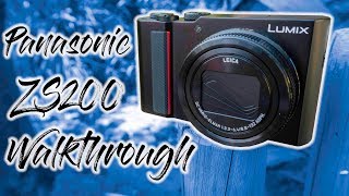 Panasonic ZS200 Walkthrough [upl. by Eceerahs984]