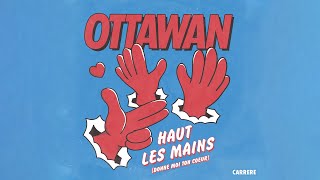 Ottawan  Haut Les Mains Official Audio [upl. by Miko]