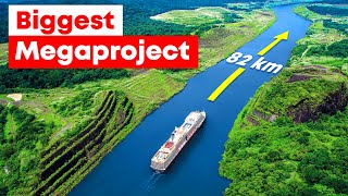 Panama Canal The Biggest Megaproject in History [upl. by Amhsirak12]