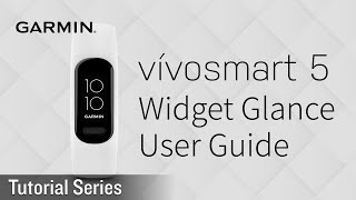 Tutorial  vivosmart 5 Getting Started  Complete Widget Glance User Guide  Starter’s Guide [upl. by Rexfourd]