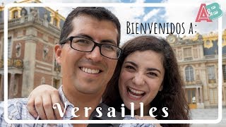 Palacio de Versalles Todo lo que necesitas saber 👑  Ana y Bern [upl. by Anayeek]