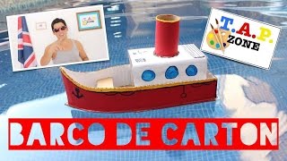 TAP ZONE  COMO HACER UN BARCO DE CARTON [upl. by Derrick]