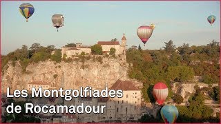 Les Montgolfiades de Rocamadour [upl. by Hildagard759]