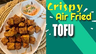 How to make Crispy Air Fried Tofu [upl. by Raleigh]