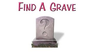 How to Use Find A Grave [upl. by Lynda142]