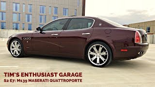 Maserati Quattroporte m139  Tims Enthusiast Garage S2 E7 [upl. by Sikes]