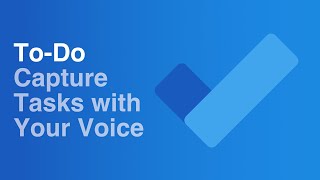 Capturing Tasks with Your Voice  Microsoft ToDo [upl. by Ahcas]