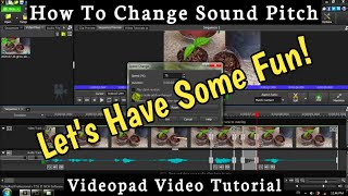 How To Change Sound Pitch VideoPad Video Editor Tutorial [upl. by Dalton252]