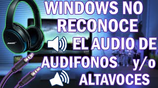 Windows no reconoce AudífonosAuricularesAltavoces SOLUCION [upl. by Yttig]