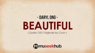 Daryl Ong  Beautiful Goblin OST FULL HD Lyrics 🎵 [upl. by Randee8]