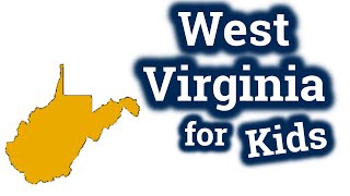 West Virginia for Kids  US States Learning Video [upl. by Donaldson]