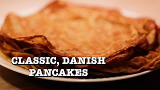 Thin Danish Pancakes  Best Classic quotPandekagerquot  Recipe  146 [upl. by Philip]