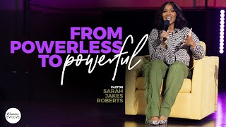 From Powerless to Powerful X Sarah Jakes Roberts [upl. by Alleras]