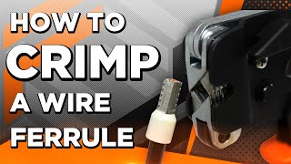 How to Crimp Wire Ferrules in 80 Seconds [upl. by Linden]