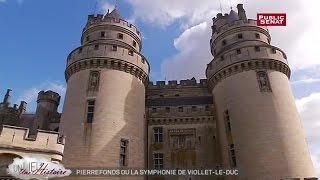 Le château de Pierrefonds  Un lieu une histoire 21072015 [upl. by Ahilam]