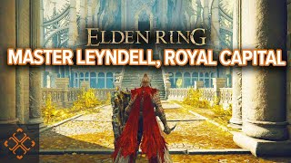 Elden Ring Leyndell Royal Capital Walkthrough [upl. by Eseekram291]