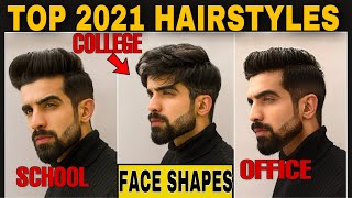 Top 2021 HAIRSTYLES as per FACE SHAPESBest Mens HairstyleHaircut tips How to identify Face Shape [upl. by Ardyce502]