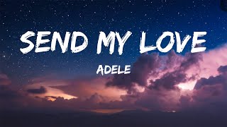 Adele  Send My Lovelyrics [upl. by Seilenna]