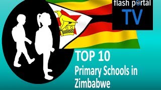 Top 10 Primary Schools in Zimbabwe [upl. by Buckie822]