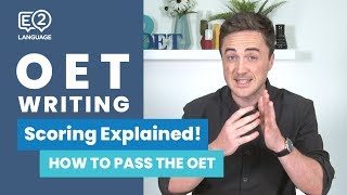 OET Writing  Scoring Explained by Jay from E2Language [upl. by Repsag]