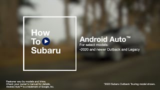 How to Use Android Auto™ in Your Subaru [upl. by Cirderf843]